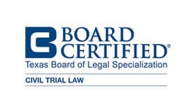 Board Certified | Texas Board of Legal Specialization | Civil Trial Law