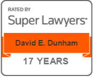 Rated by Super Lawyers, David E. Dunham, 17 Years